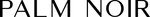 Palm Noir